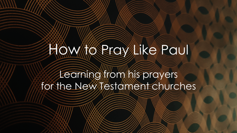 How to Pray Like Paul - Websit