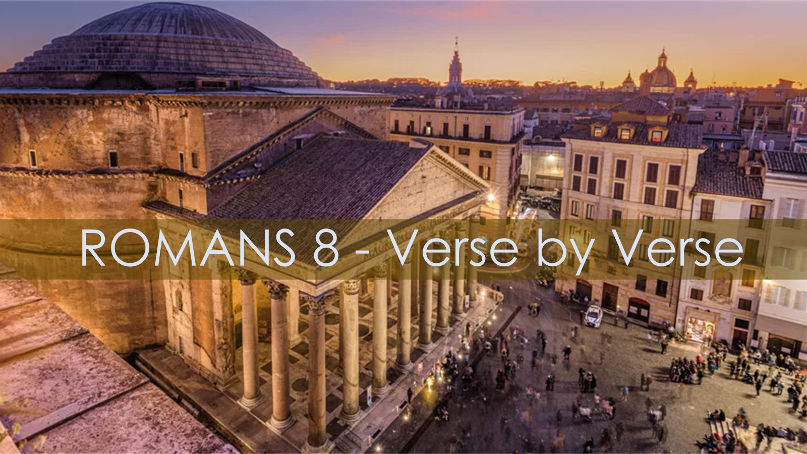 Romans 8 - Verse by Verse - Im